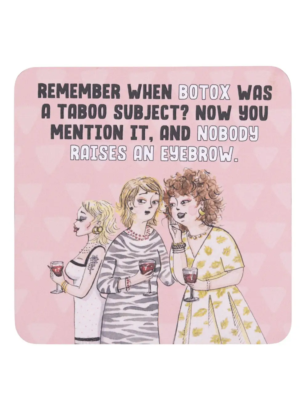 Olive & Co. Botox Coaster