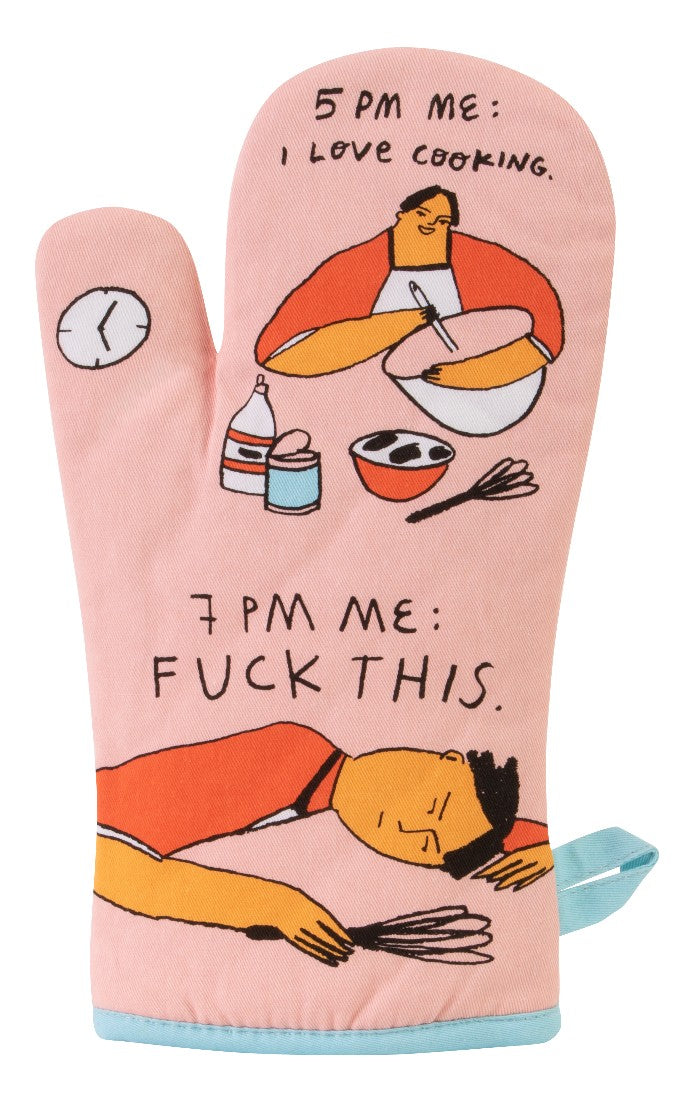 5pm Love 7pm F*** This Oven Mitt