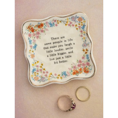 Trinket Dish - Some People Make You