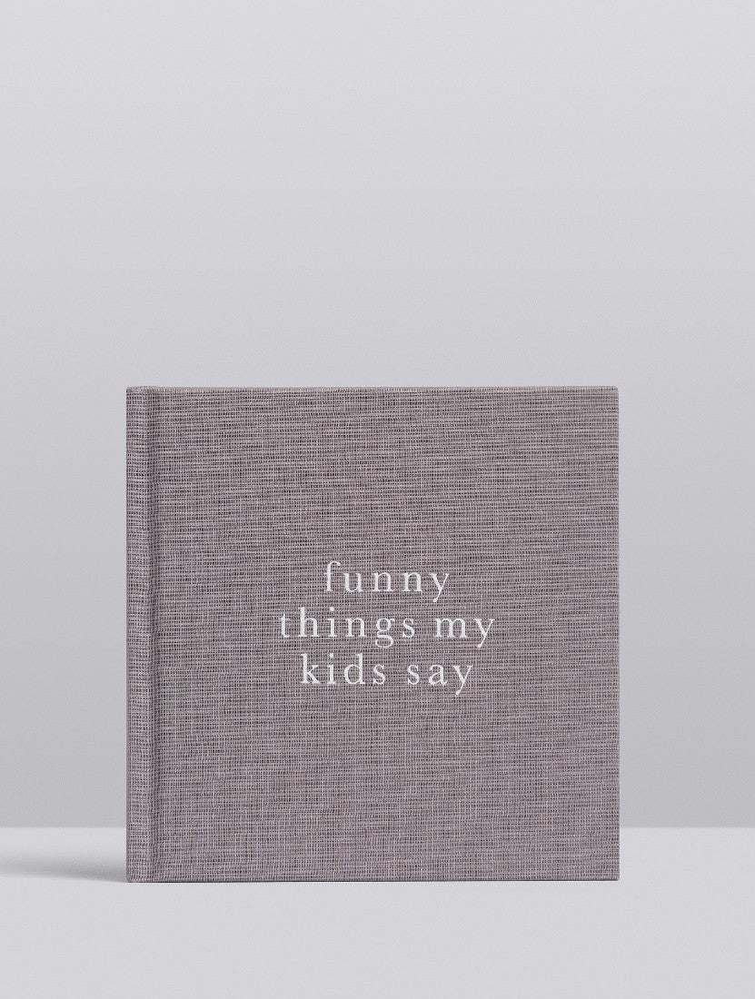 Funny Things My Kids Say (grey)