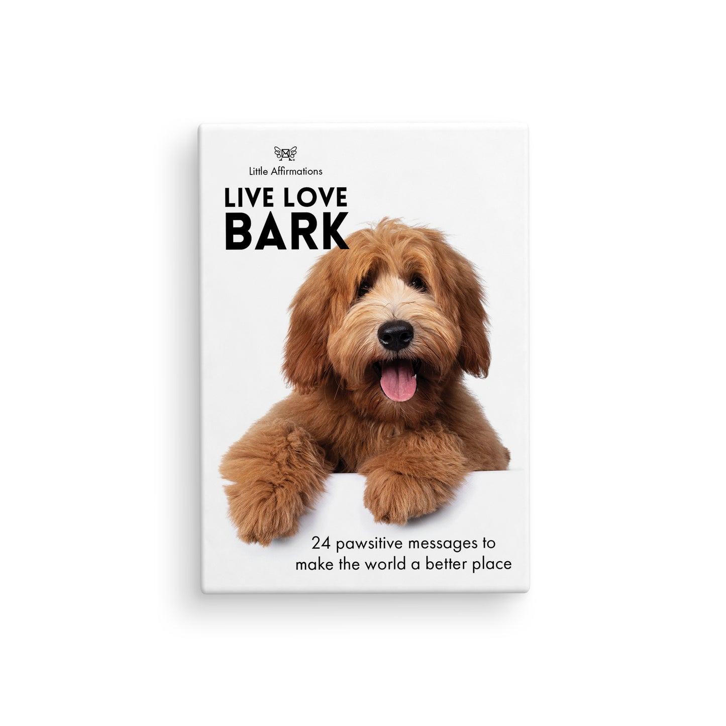 Live Love Bark Affirmations 