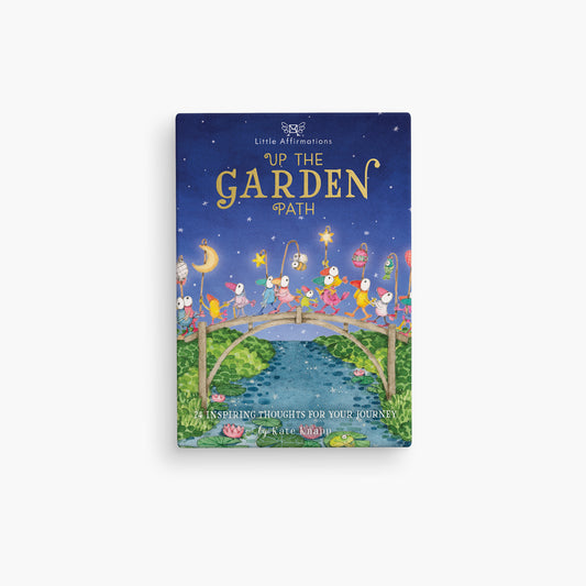 Up The Garden Path Affirmations